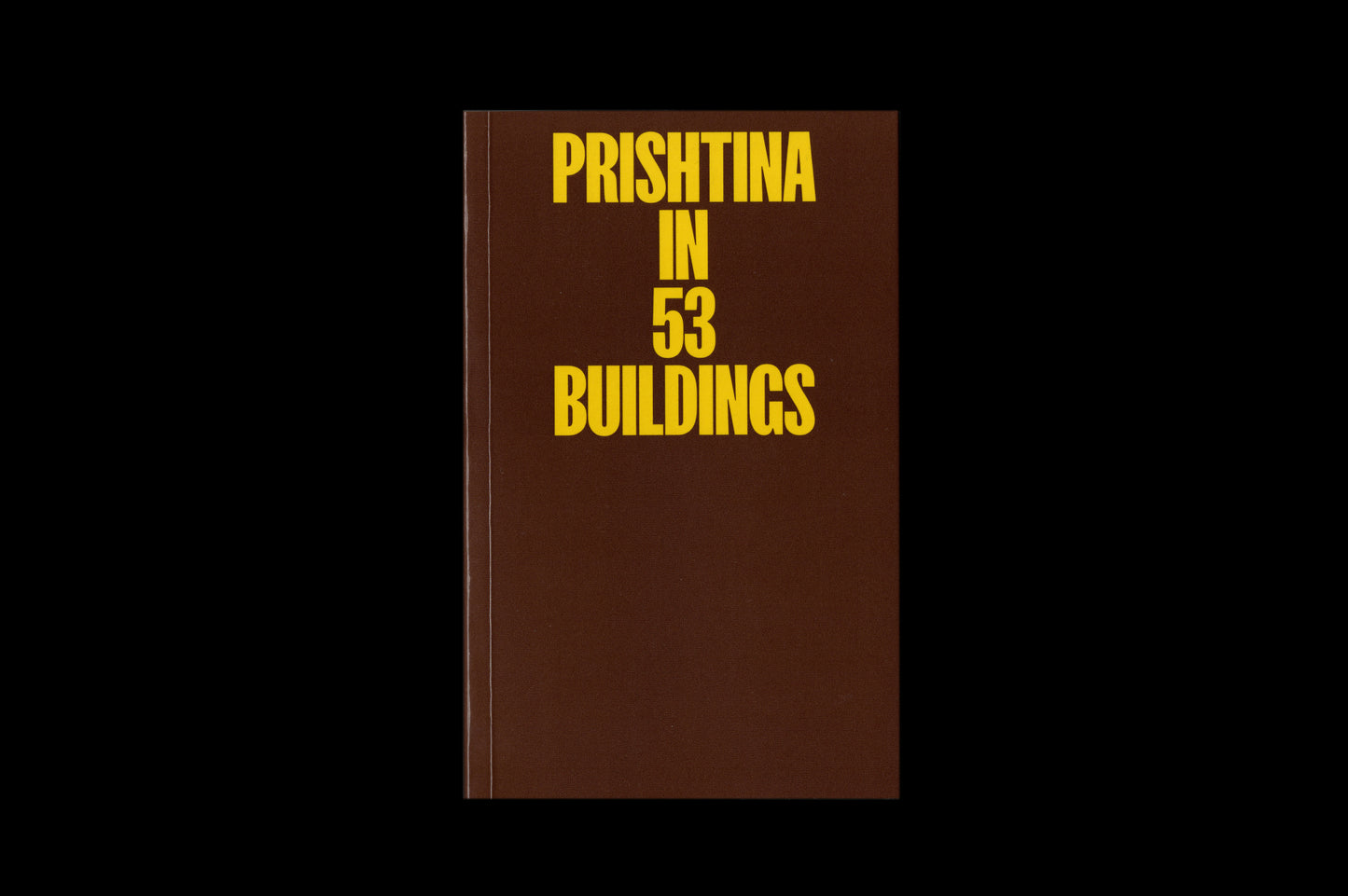 Sorry Press "Prishtina in 53 Buildings" Book